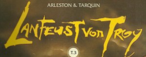 Die Serie Lanfeust von Troy von Arleston und Tarquin, erscheint bei Carlsen Comics.