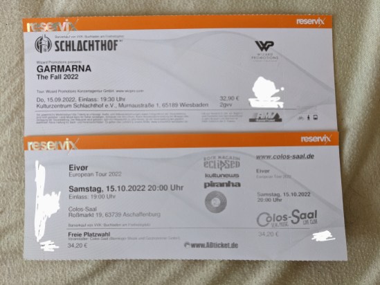 2 Reservix- Eintrittskarten oben für GARMARNA The Fall 2022 am Do. 15.09.2022 im Kulturzentrum Schlachthof Wiesbaden unten für Eivør European Tour 2022 am Samstag, den 15.10.2022 - 20 Uhr im Colos-Saal, Aschaffenburg