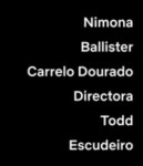 Besetzungsreihenfolge Galizien Nimona Ballister Carrelo Dourado Directora Todd Escudeiro